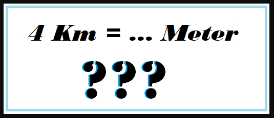 4 Km Berapa Meter 4 Km Berapa Meter